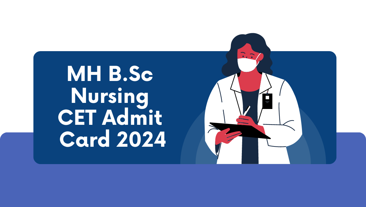 MH-B.Sc-Nursing-CET-Admit-Card-2024